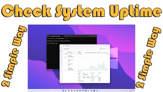 How to Check windows 11 System Uptime 2023  Simple 2 Way [upl. by Fachini753]