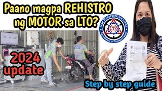 2024 LTO MOTORCYCLE REGISTRATION Paano magpa rehistro ng motor [upl. by Gnel]