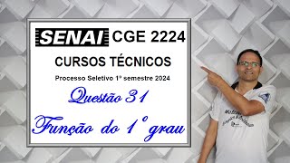 QUESTÃO 31 SENAI 2024 Cursos Técnicos Função do 1º grau [upl. by Allenrac410]