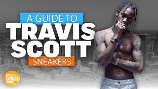 Travis Scott The Evolution of Travis Scotts Sneakers [upl. by Knoll]