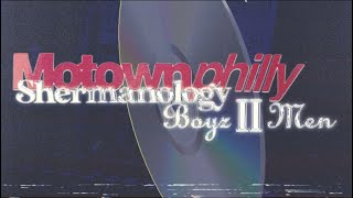 Shermanology amp Boyz II Men  Motown Philly Official Lyric Video [upl. by Nacim254]