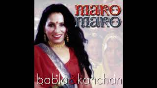 Maro Maro  Babla amp Kanchan [upl. by Notnilc]