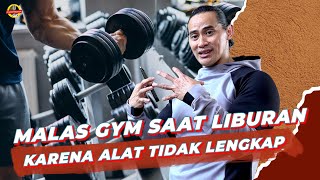 KURANGNYA SARANA LATIHAN BEBAN SAAT LIBURAN TERLALU BANYAK CARDIO EXCERCISE [upl. by Elleirb]