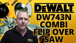 Dewalt DW743N Combination Flip Over Saw  Toolstop Demo [upl. by Helmut273]