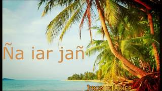 Ña iar jañ  Jiron in Likiep  Marshallese Song [upl. by Bergin]