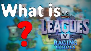 What is Leagues Runescape Leagues 5 explained [upl. by Ahsielat]