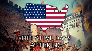 55 Days at Peking  US version of The Song of the 11 Nations [upl. by Malkah]