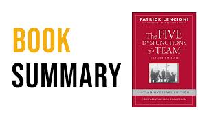 The Five Dysfunctions of a Team by Patrick Lencioni  Free Summary Audiobook [upl. by Sarchet]