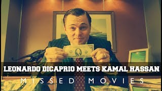 When Leonardo Dicaprio Meets Kamal Hassan  Missed Movies [upl. by Aiekahs]