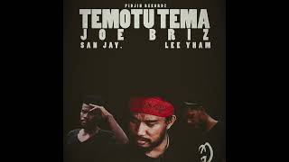 Temotu Tema Joe Briz x San Jay x Lee Yham mp3 [upl. by Ragouzis]