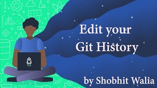 How to edit your Git Commit History [upl. by Sib757]