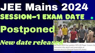 JEE Mains 2024 Exam date postponed latest urgent update january session 2024 [upl. by Nahpets]