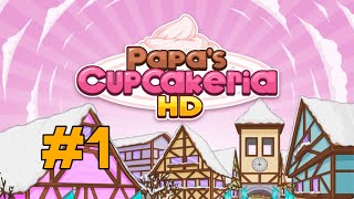 Papas Cupcakeria HD Tutorial amp Day 2 [upl. by Allimrac]