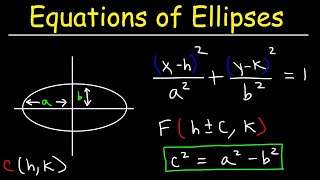 Writing Equations of Ellipses In Standard Form and Graphing Ellipses  Conic Sections [upl. by Yttel]