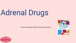 Adrenal Drugs  Pharmacology and the Nursing Process  Nursing school  Study Guide [upl. by Ruscher]