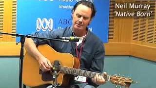 Neil Murray performing Native Born SD ABC RN Breakfast [upl. by Analla]