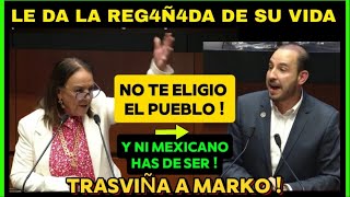 Trasviña le Estira las OREJ4S a Marko Nadie Voto por Ustedes Pluris y ni Mexicanos han de Ser [upl. by Nannarb]