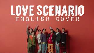 ENGLISH COVER Love Scenario  iKON 아이콘 [upl. by Enyawd]