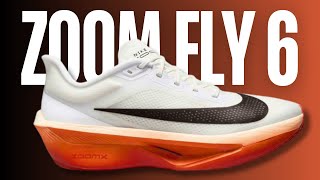 IS NIKE ZOOM FLY 6 A SUPER TRAINER OR MAJOR DISASTER [upl. by Nahsez]