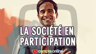 La société en participation [upl. by Akcimat]