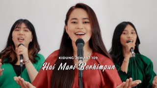 Hai Mari Berhimpun  Kidung Jemaat 109 cover [upl. by Assinna]