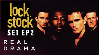 Guy Ritchies Classic TV Series I Lock Stock and Two Smoking Barrels  SE1 EP2  Real Drama [upl. by Modeerf]