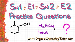 Substitution and Elimination Practice Questions  SN1 SN2 E1 E2 [upl. by Nade]