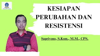 KESIAPAN PERUBAHAN DAN RESISTENSI [upl. by Powel851]