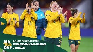 CommBank Matildas v Brazil  International Friendly 1 [upl. by Zea]