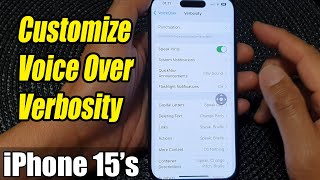 iPhone 1515 Pro Max How to Customize VoiceOver Verbosity [upl. by Crooks]