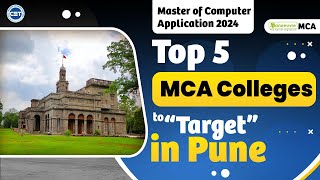 MAH MCA CET 2024  Top 5 MCA Colleges To Target in Pune  Must Watch [upl. by Noryak705]