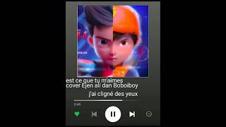 Est ce que tu maimes cover Ejen ali dan Boboiboy [upl. by Otokam]