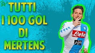 TUTTI I 100 GOL DI MERTENS CON IL NAPOLI [upl. by Atekin]