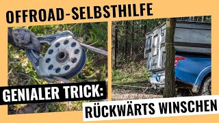 Genialer OffroadTrick Mit der Seilwinde rückwärts winschen [upl. by Suki]