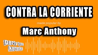 Marc Anthony  Contra La Corriente Versión Karaoke [upl. by Fries91]