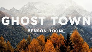 Benson Boone  Ghost Town Lyrics maybe you would be happier with someone else [upl. by Mcclenaghan796]