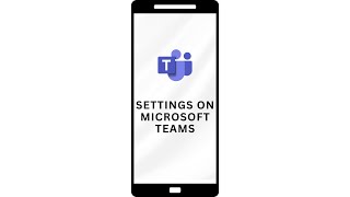 Settings on Microsoft Teams [upl. by Droffig]