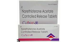 Cureist CR Tablets Norethisterone Acetate Controlled Release Tablets [upl. by Nivahb605]