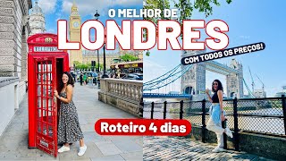 LONDRES ROTEIRO 4 DIAS  o que fazer onde comer todos os preços e dicas [upl. by Sybila974]