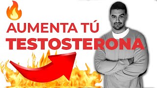 Cómo AUMENTAR la TESTOSTERONA🍆 RÁPIDAMENTE🚀 5 TRUCOS [upl. by Moorefield]