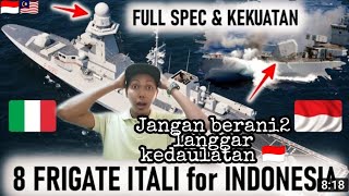 8 kapal perangFRIGATE FREMM MAESTRALE CLASS Itali untuk perkuat💪armada laut Indonesia🇮🇩 [upl. by Nomed]