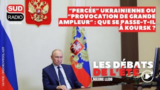 “Percée” ukrainienne ou “provocation de grande ampleur”  que se passetil à Koursk [upl. by Storz]