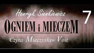 Henryk Sienkiewicz  Ogniem i Mieczem cz7 Audiobooksłuchowisko 2020 [upl. by Ranitta561]