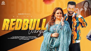 REDBULL WARGI Full Video  Gurlez Akhtar  Dr Jogi  Ayushma  Latest Punjabi Songs 2024  MuSlate [upl. by Esimehc]