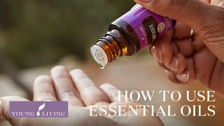 How to Use Essential Oils Aromatically Topically Internally amp Safely [upl. by Thornton]