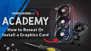 How to Install or Reseat a Graphics Card to Fix Issues or Improve Performance  Overclockers Academy [upl. by Fredericka]