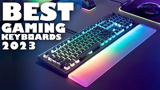 TOP 10 BEST GAMING KEYBOARDS 2023 [upl. by Ninahs]