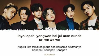 iKON  Why Why Why EASY LYRICSINDO SUB by GOMAWO [upl. by Haidebez]