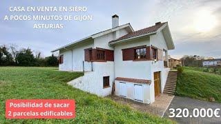 CHALET EN VENTA EN SIERO ASTURIAS CON 5000M2 DE TERRENO SEGREGABLES 320000€asturias casa [upl. by Zane336]