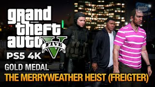 GTA 5 PS5  Mission 32  The Merryweather Heist Freighter Gold Medal Guide  4K 60fps [upl. by Zeidman]